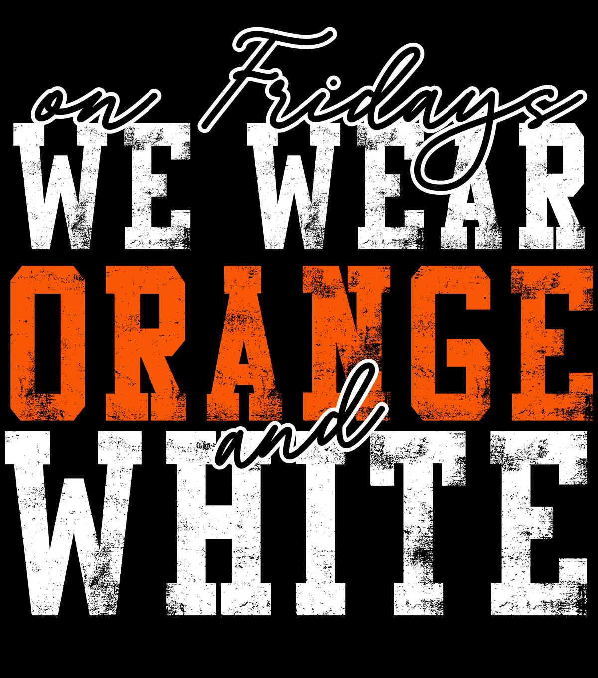 On Fridays We Wear Team Colors