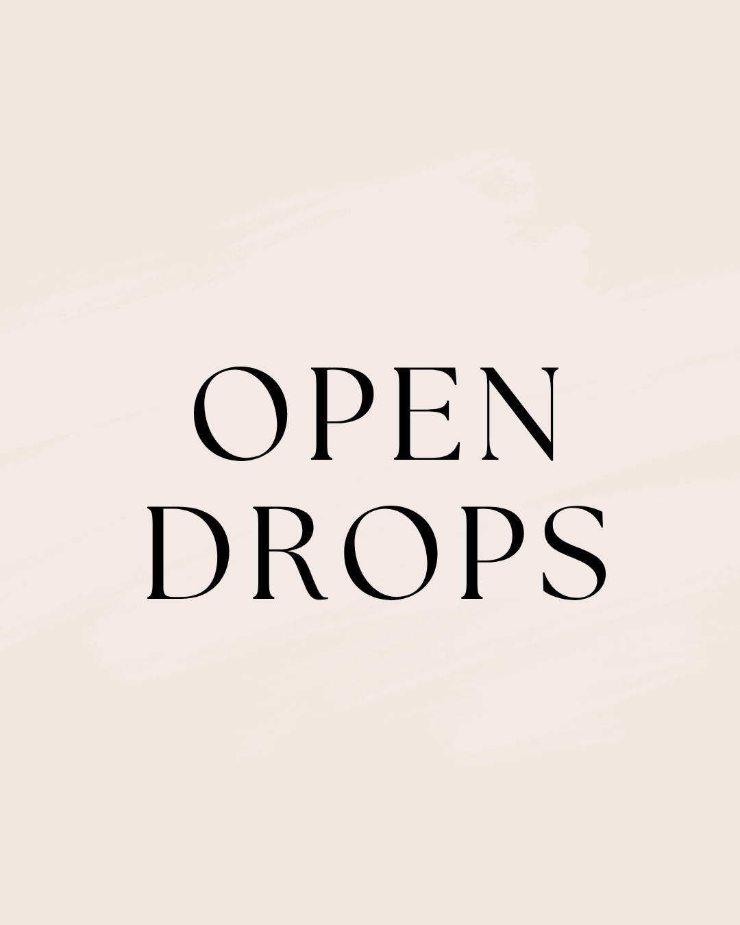 Open Drops